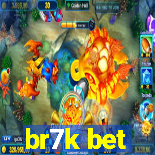 br7k bet